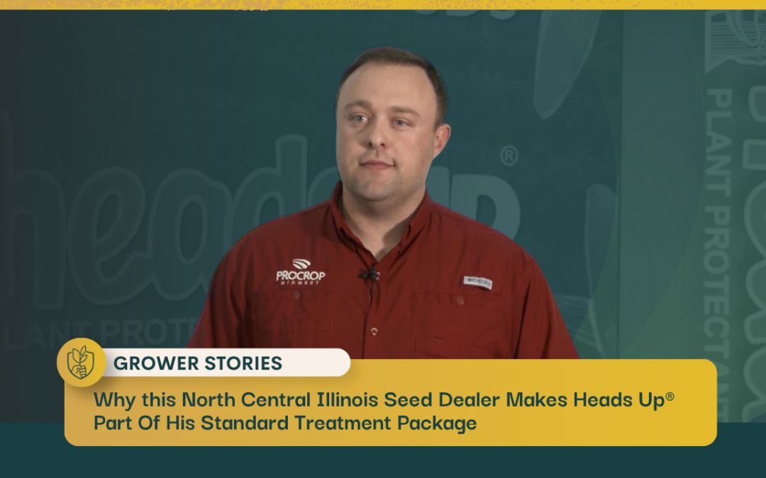 Why this North Central Illinois Seed Dealer Makes Heads Up® Part Of His Standard Treatment Package 